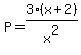 P+=+3%28x%2B2%29%2Fx%5E2