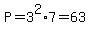 P+=+3%5E2%2A7+=+63