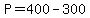 P+=+400-300