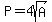 P+=+4sqrt%28A%29
