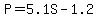 P+=+5.1S+-+1.2