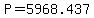 P+=+5968.437