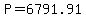 P+=+6791.91