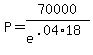 P+=+70000%2Fe+%5E%28.04%2A18%29