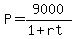 P+=+9000%2F%281+%2B+rt%29