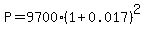 P+=+9700%281%2B0.017%29%5E2