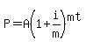 P+=+A%281+%2B+i%2Fm%29%5E%28mt%29