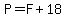 P+=+F+%2B+18