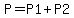 P+=+P1+%2B+P2