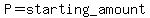 P+=+starting_+amount