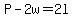P+-2w=2l