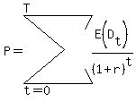 P+=+sum%28E%28D%5Bt%5D%29%2F%281%2Br%29%5Et%2Ct=0%2CT%29