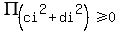 PI%28ci%5E2+%2B+di%5E2+%29+%3E=0