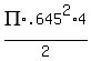 PI%2A.645%5E2%2A4%2F2