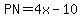 PN=4x-10