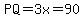 PQ=3x=90