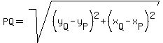 PQ=sqrt%28%28y%5BQ%5D-y%5BP%5D%29%5E2%2B%28x%5BQ%5D-x%5BP%5D%29%5E2%29