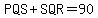 PQS%2BSQR=90
