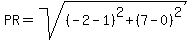 PR=sqrt%28%28-2-1%29%5E2%2B%287-0%29%5E2%29