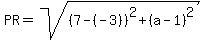 PR=sqrt%28%287-%28-3%29%29%5E2%2B%28a-1%29%5E2%29