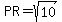 PR+=+sqrt%2810%29