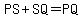 PS%2BSQ=PQ