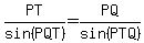 PT%2Fsin%28PQT%29=PQ%2Fsin%28PTQ%29