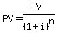 PV=%28FV%29%2F%281%2Bi%29%5En