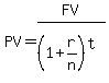PV+=+FV%2F%281%2Br%2Fn%29%5E%28t%29