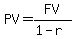 PV+=+FV%2F%281-r%29