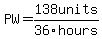PW=138units%2F36hours