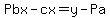 Pbx-cx=y-Pa