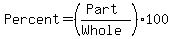 Percent+=+%28%28Part%29%2F%28Whole%29%29+%2A+100+
