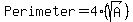 Perimeter=4%28sqrt%28A%29%29