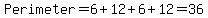 Perimeter=6%2B12%2B6%2B12=36