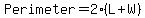 Perimeter+=+2%28L%2BW%29