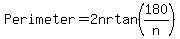 Perimeter+=+2nr+tan%28180%2Fn%29