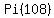 Pi+%28108%29
