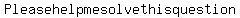 Please+help+me+solve+this+question.+I+don%27t+know+what+operation+to+do%3A+%0D%0A