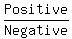 Positive%2FNegative