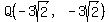 Q%28-3sqrt%282%29%2C-3sqrt%282%29%29