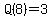 Q%288%29+=3
