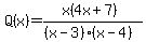 Q%28x%29=%28x%284x%2B7%29%29%2F%28%28x-3%29%28x-4%29%29