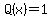 Q%28x%29=1