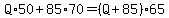 Q%2A50%2B85%2A70=%28Q%2B85%29%2A65
