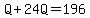 Q%2B24Q=196
