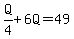 Q%2F4%2B6Q=49