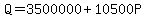 Q=+3500000+%2B10500P+