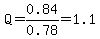 Q=0.84%2F0.78=1.1+