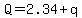 Q=2.34%2Bq